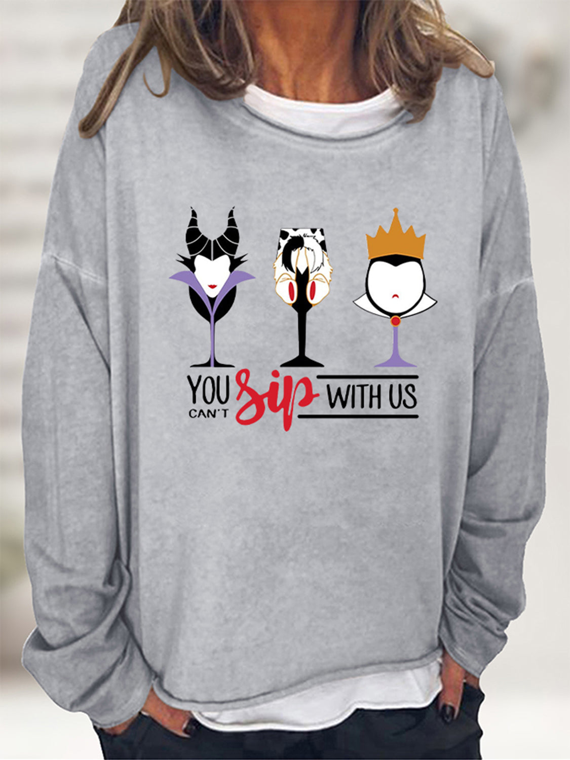 YOU CAN'T SIP WITH US Graphic Sweatshirt